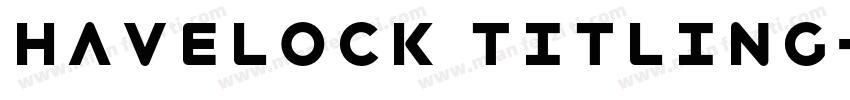 Havelock titling字体转换